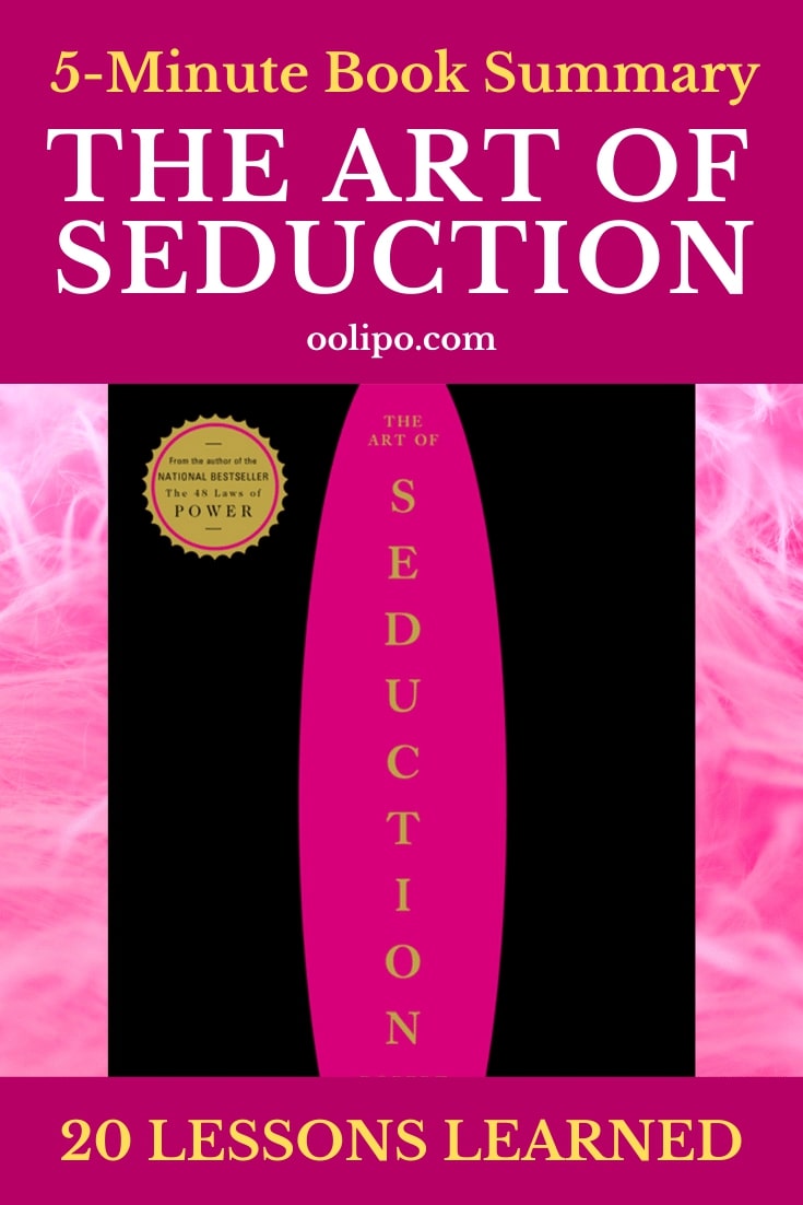 The Art of Seduction Summary (5 Minutes) 20 Quick