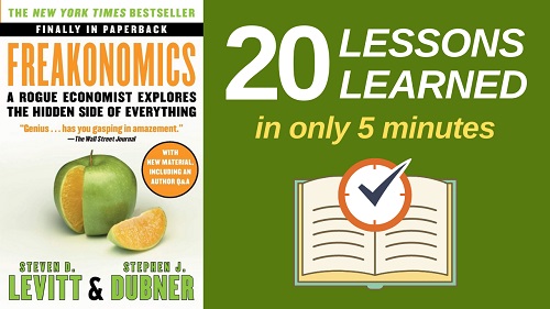 Freakonomics Summary (5 Minutes): 20 Lessons Learned & PDF file