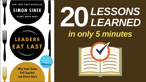 Leaders Eat Last Summary (5 Minutes): 20 Lessons Learned & PDF file