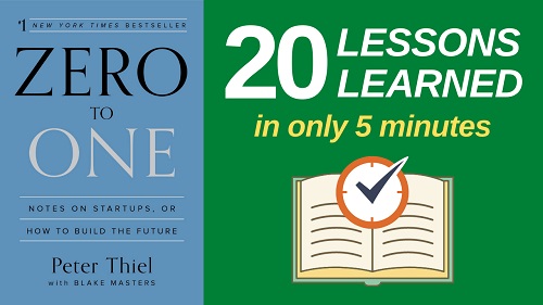 Zero to One Summary (5 Minutes): 20 Lessons Learned & PDF file