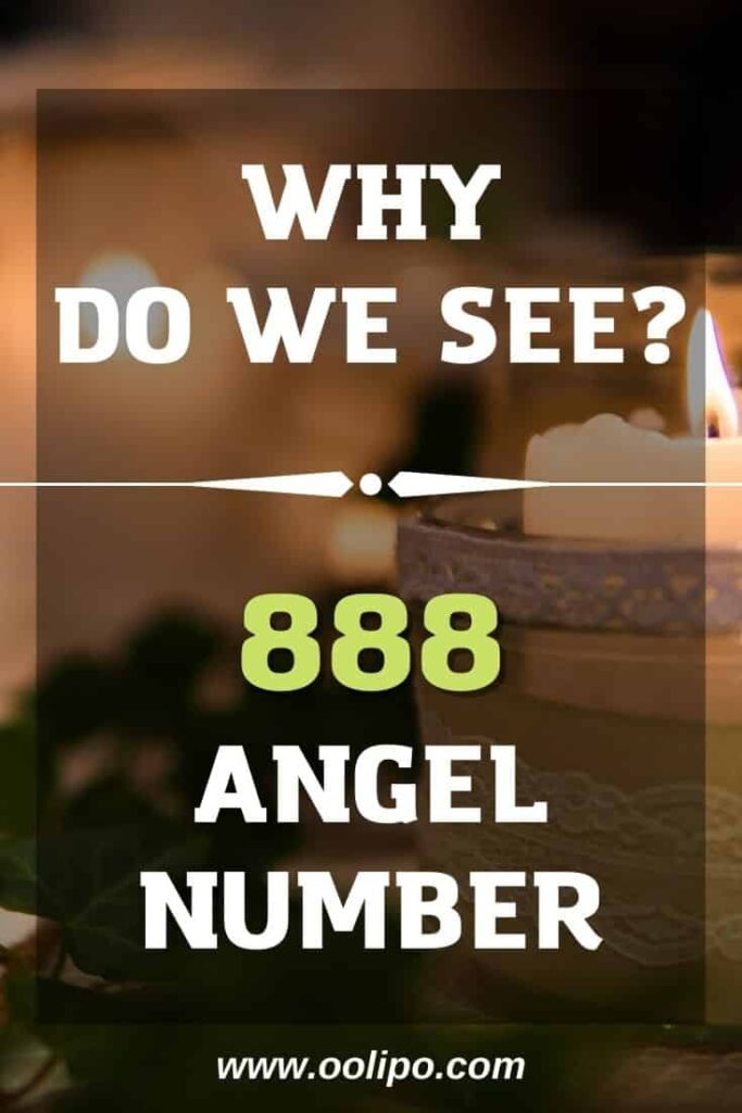 Why Do We See Angel Number 888?