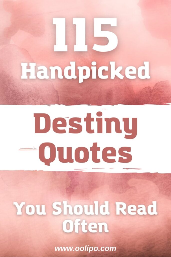 Popular Destiny Quotes for Pinterest