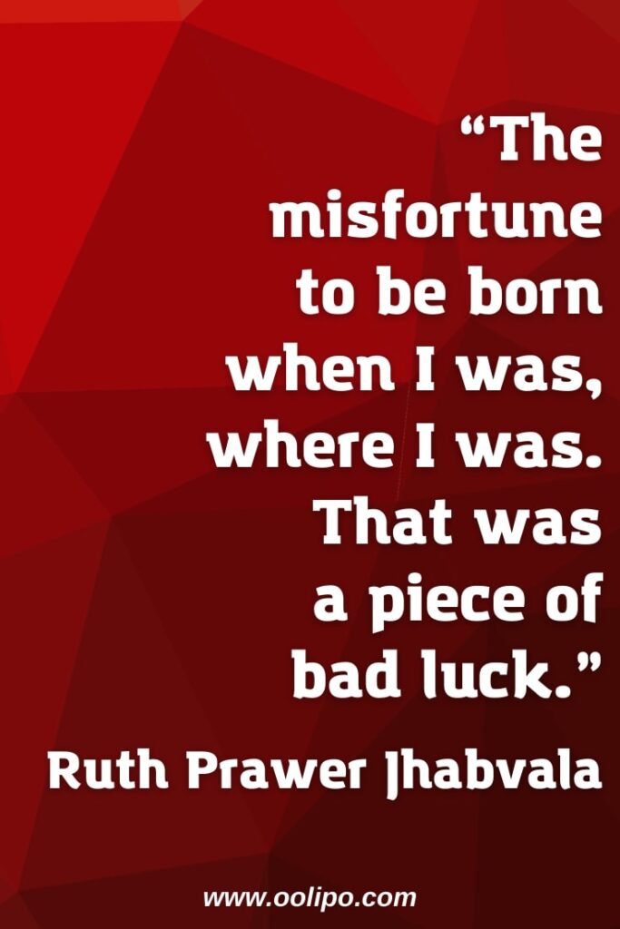 Ruth Prawer Jhabvala quote