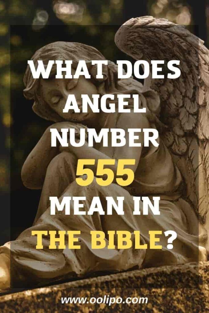 What does Angel Number 555 mean in the Bible?