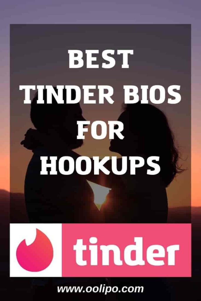 Best Tinder Bios for Hookups