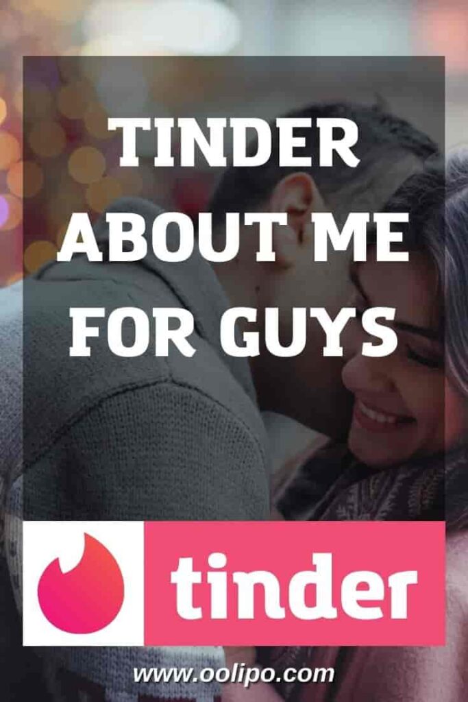 Tinder About Me For Guys