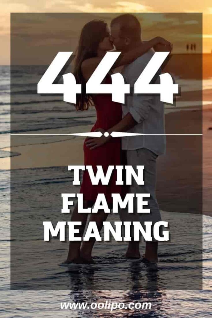 444 Twin Flame Meaning