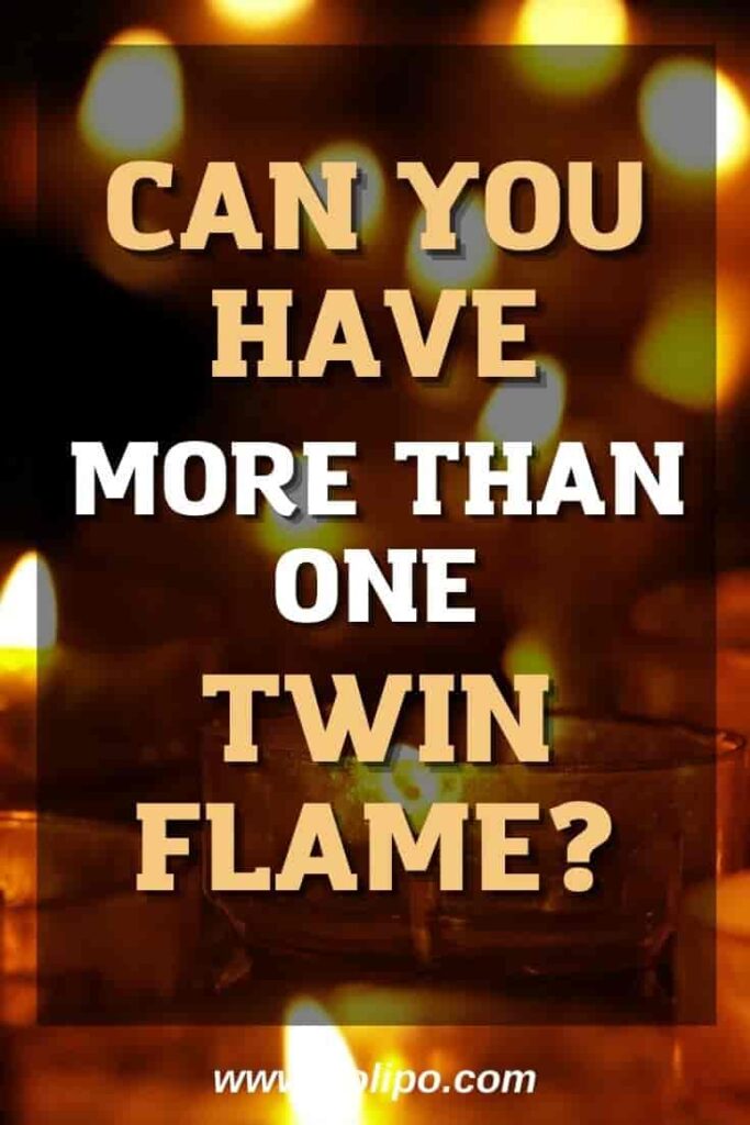 Can You Have More Than One Twin Flame?