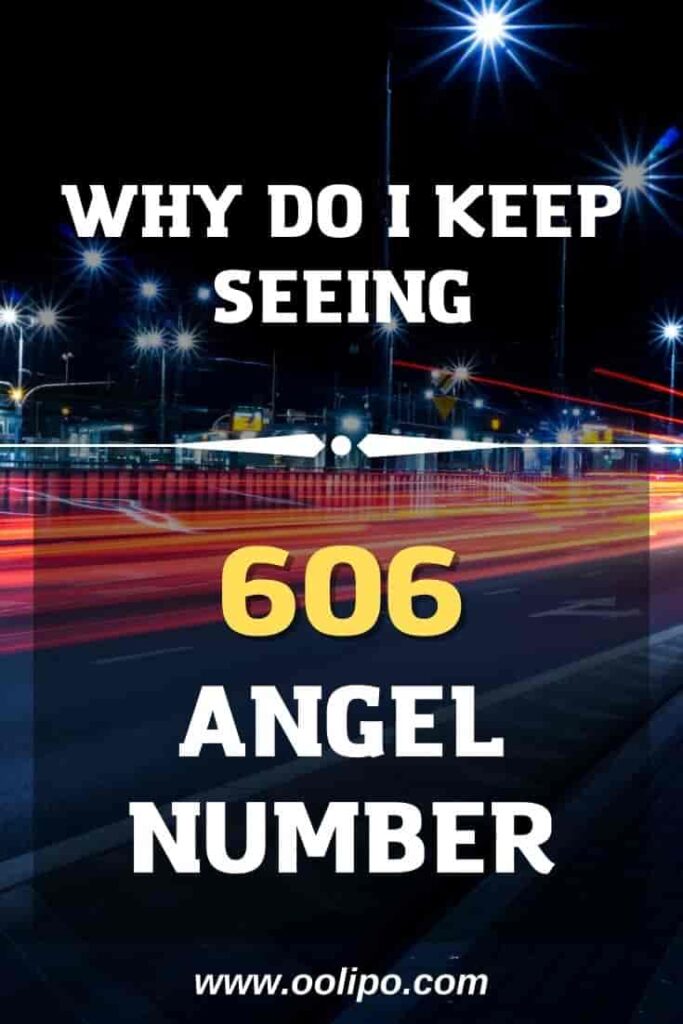Why Do I Keep Seeing 606 Angel Number?