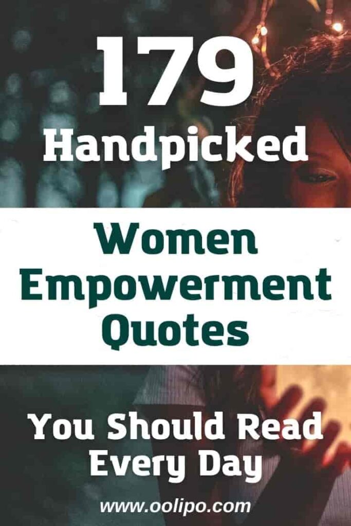 179 Powerful Women Empowerment Quotes from Strong Inspiring Women