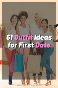 61 Outfit Ideas About What to Wear on A First Date to Dinner - oolipo