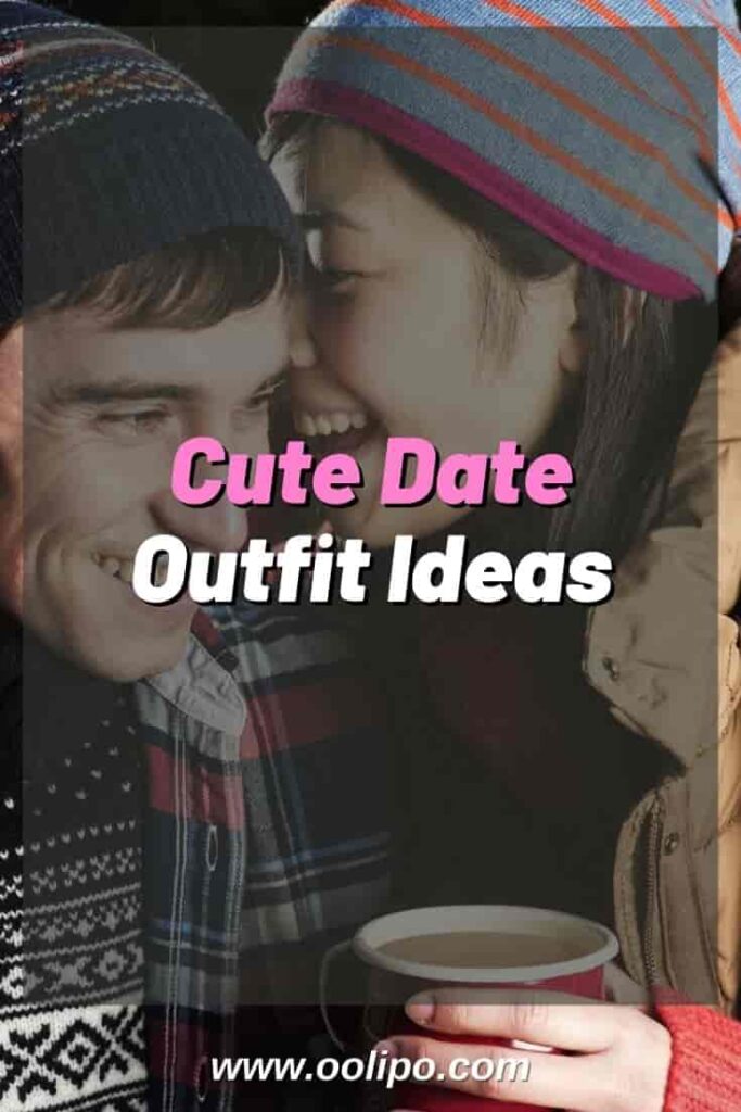 Cute Date Outfits Ideas