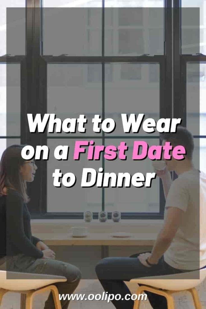 What to Wear on a First Date to Dinner