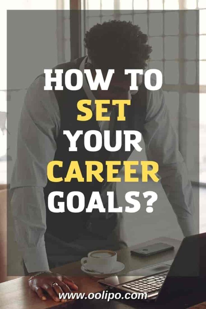 How to Set Your Career Goals (SMART System)