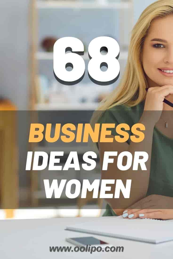 68 Amazing Business Ideas for Women in 2022