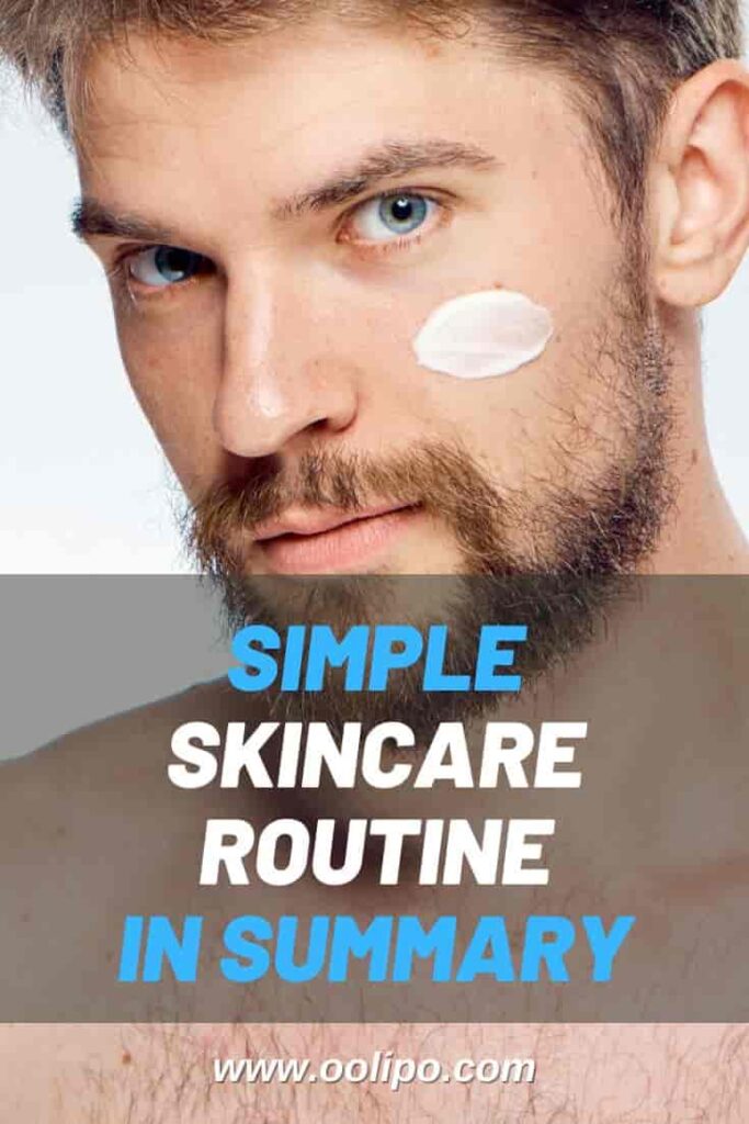 Summary of the Simple Skincare Routine